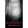 Bloody Secrets: Bloody Secrets Series - Hardcover