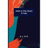 Idols in the Heart; A Tale - Paperback