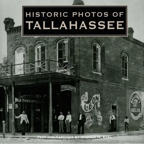 Historic Photos of Tallahassee - Hardcover