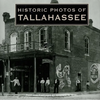 Historic Photos of Tallahassee - Hardcover