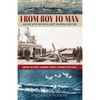 From Boy to Man: Sailing with the Royal Navy in World War Two - Paperback