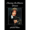 Chasing an Illusive Dream - Hardcover