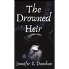 The Drowned Heir - Hardcover
