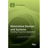 Memristive Devices and Systems: Modelling, Properties & Applications - Hardcover