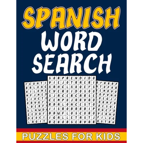 Spanish Word Search For Kids: Spanish word search puzzles book for kids Ages 8-10 with answers - fun gift for children who love to learn Spanish wit - Paperback