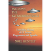 Engaging the Extraterrestrials: Forbidden History of Et Events, Programmes and Agendas - Paperback