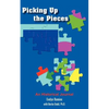 Picking Up the Pieces: An Historical Journal - Paperback