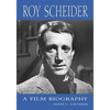 Roy Scheider: A Film Biography - Paperback