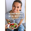 58 Stroke Preventive Meal Recipes: The Stroke-Survivors Solution to a Healthy Diet and Long Life - Paperback