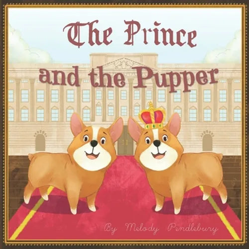 The Prince and The Pupper - Paperback