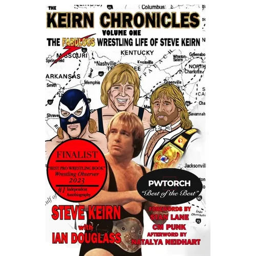 Keirn Chronicles Volume One: The Fabulous Wrestling Life of Steve Keirn - Paperback