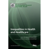 Inequalities in Health and Healthcare - Hardcover