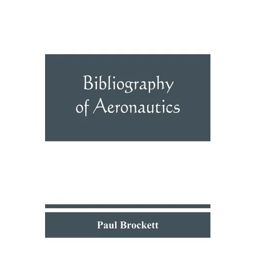 Bibliography of aeronautics - Paperback