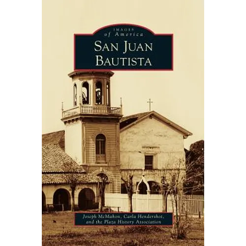 San Juan Bautista - Hardcover