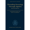 Threading Homology Through Algebra: Selected Patterns - Hardcover