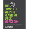 The Complete Website Planning Guide Workbook - Hardcover