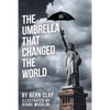 The Umbrella That Changed the World - Paperback