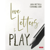 Love Letters to Play - Hardcover