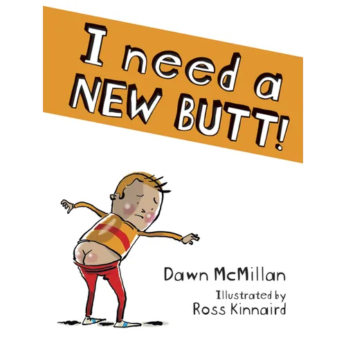 I Need a New Butt! - Paperback