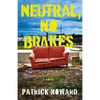 Neutral, No Brakes - Paperback