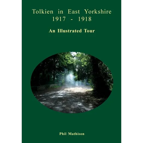 Tolkien in East Yorkshire 1917 - 1918 - Paperback
