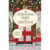 Christmas Trees and Mistletoe - Paperback