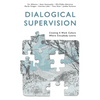 Dialogical Supervision: Creating A Work Culture Where Everybody Learns - Paperback
