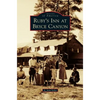 Ruby's Inn at Bryce Canyon - Hardcover