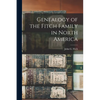 Genealogy of the Fitch Family in North America - Paperback