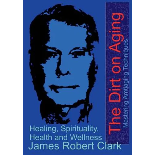 The Dirt on Aging - Paperback