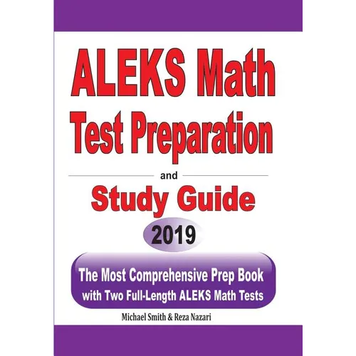 ALEKS Math Test Preparation and study guide: The Most Comprehensive Prep Book with Two Full-Length ALEKS Math Tests - Paperback