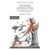 The Magic Ginseng Tree: A Story in Simplified Chinese and Pinyin, 1200 Word Vocabulary Level - Paperback