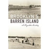 Brooklyn's Barren Island: A Forgotten History - Paperback