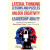 Lateral Thinking Lessons and Puzzles to Unlock Creativity and Leadership Ability: Simple and Easy Methods to Boost Brain Power in Ages 16 and Up - Paperback