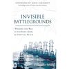 Invisible Battlegrounds - Hardcover