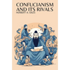 Confucianism and Its Rivals - Paperback