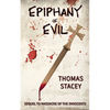Epiphany of Evil: Sequel to Massacre of the Innocents - Paperback