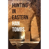 Hunting in Eastern Han Tombs - Paperback