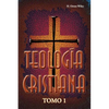 Teología cristiana, Tomo 1 - Paperback