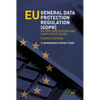 EU General Data Protection Regulation (GDPR): An implementation and compliance guide - Paperback