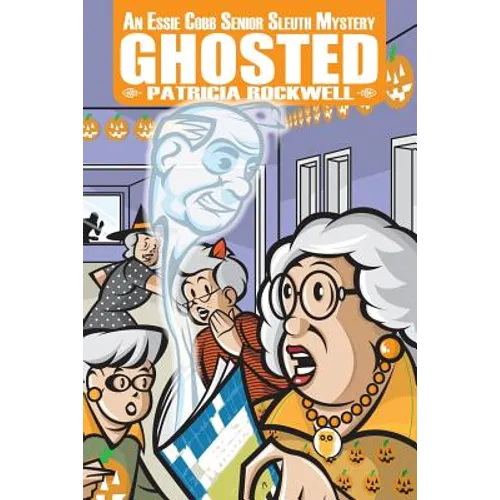 Ghosted: An Essie Cobb Senior Sleuth Mystery - Paperback
