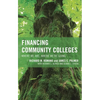 Financing Community Colleges: Where We Are, Where We're Going - Paperback