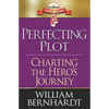 Perfecting Plot: Charting the Hero's Journey - Paperback