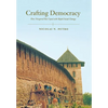 Crafting Democracy: How Novgorod Has Coped with Rapid Social Change - Hardcover