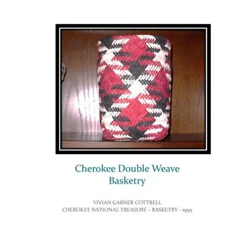 Cherokee Double Weave Basketry - Paperback