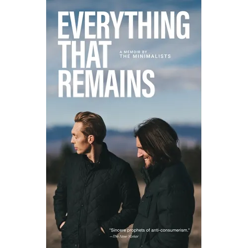 Everything That Remains: A Memoir by The Minimalists - Paperback