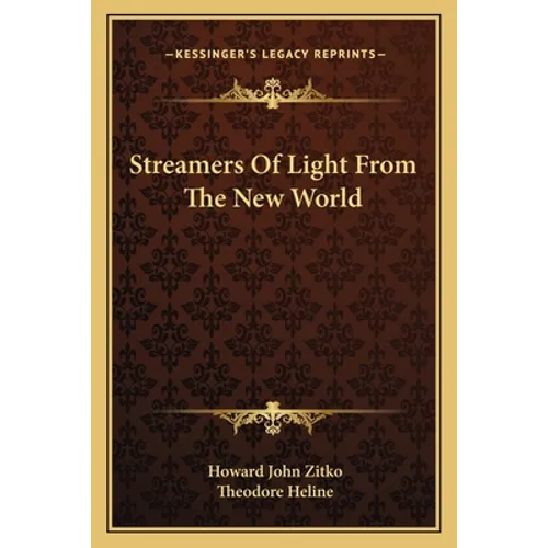Streamers Of Light From The New World - Paperback