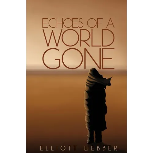 Echoes of a World Gone - Paperback