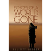 Echoes of a World Gone - Paperback