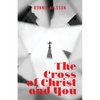 The Cross of Christ and You - Paperback